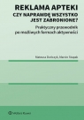 Reklama apteki. Czy naprawdę wszystko jest zabronione? Praktyczny Mateusz Dończyk, Marcin Stupak