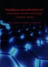 Współpraca przedsiębiorstw a innowacje i transfer technologii wybrane aspekty