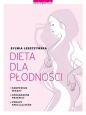 Dieta dla płodności - Sylwia Leszczyńska