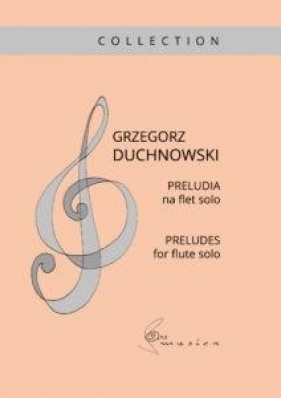 Preludia na flet solo - Duchnowski Grzegorz 