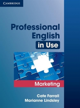 Professional English in Use Marketing - Farrall Cate, Lindsley Marianne