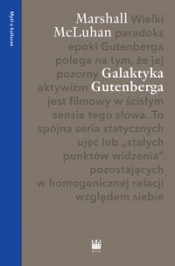 Galaktyka Gutenberga - McLuhan Herbert Marshall