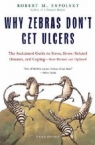 Why Zebras Don`t Get Ulcers Robert M. Sapolsky