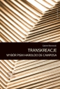 Transreakcje. Wybór pism Haroldo de Camposa - Gabriel Borowski