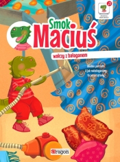Smok Maciuś walczy z bałaganem - Iwona Czarkowska