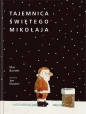 Tajemnica Świętego Mikołaja - Mac Barnett, Jon Klassen