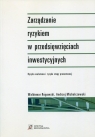 Zarządzanie ryzykiem w przedsięwzięciach inwestycyjnych