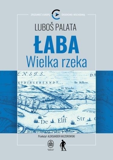 Łaba. Wielka rzeka