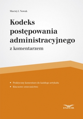 Kodeks postępowania administracyjnego - Nowak Maciej J.