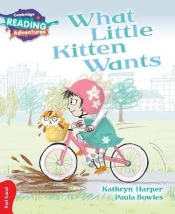 Cambridge Reading Adventures What Little Kitten Wants  - Harper Kathryn
