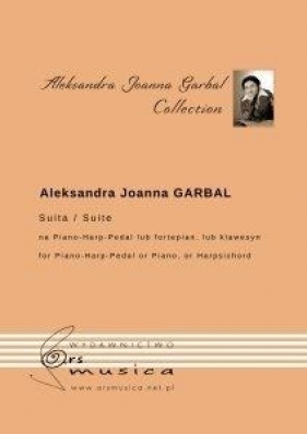 Suita na Piano-Harp-Pedal lub fortepian lub klawesyn - Garbal Aleksandra Joanna