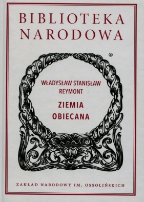 Ziemia obiecana - Władysław Stanisław Reymont