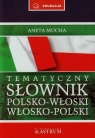 Tematyczny słownik polsko-włoski włosko-polski z płytą CD Mucha Aneta