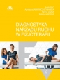 Diagnostyka narządu ruchu w fizjoterapii. Tom 2 - Aneta Bac, Agnieszka Jankowicz-Szymańska, Henryk Liszka