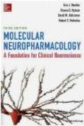 Molecular Neuropharmacology: A Foundation for Clinical Neuroscience Eric Nestler, Robert Malenka, Steven Hyman