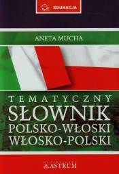 Tematyczny słownik polsko-włoski włosko-polski z płytą CD