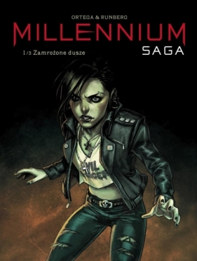 Saga Millenium.T. 1 Zamrożone dusze - Sylvain Runberg, Belen Ortega, Mosiewicz Maria 
