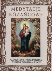 Medytacje różańcowe - Tomasz a Kempis