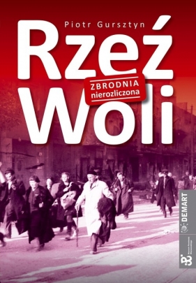 Rzeź Woli (Uszkodzona okładka) - Piotr Gursztyn