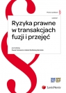 Ryzyka prawne w transakcjach fuzji i przejęć