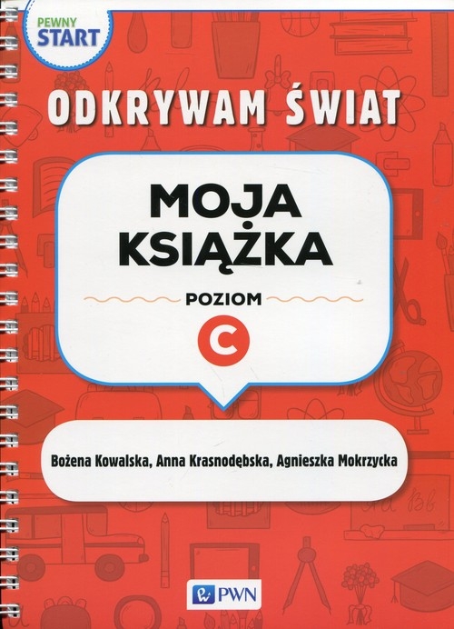 Pewny start Odkrywam świat Moja książka Poziom C