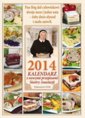 Kalendarz 2014 z nowymi przepisami Siostry Anastazji - Pustelnik Anastazja<br />