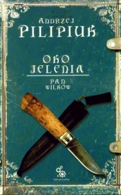 Oko jelenia Pan Wilków - Andrzej Pilipiuk