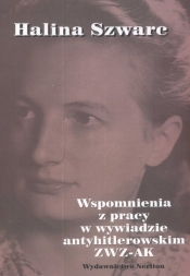 Wspomnienia z pracy w wywiadzie antyhitlerowskim ZWZ-AK
