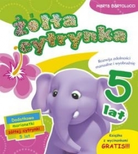 Żółta cytrynka 5 lat - Bartolucci Marta