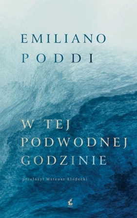 W tej podwodnej godzinie - Emiliano Poddi