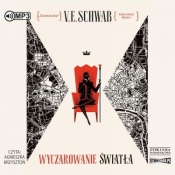 Odcienie magii T.3. Wyczarowanie światła audiobook - Victoria Schwab