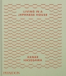 Living in a Japanese House Kanae Hasegawa