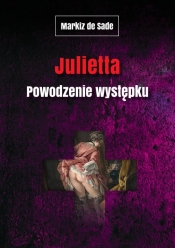 Julietta. Powodzenie występku - Donatien Alphonse François de Sade