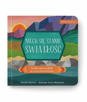 Wiara malucha. Niech się stanie światłość - Opracowanie zbiorowe