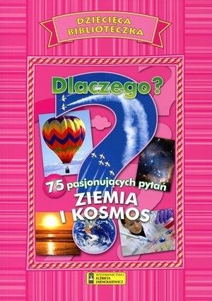 Ziemia i kosmos 75 pasjonujących pytań