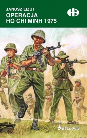 Operacja Ho Chi Minh 1974-1975 - Lizut Janusz