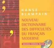 Nouveau Dictionnaire des difficultes du Francais moderne + płyta CD ROM - Blampain Daniel, Hanse Joseph