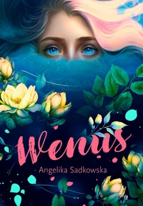 Wenus - Sadkowska Angelika