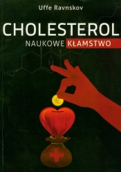 Cholesterol naukowe kłamstwo - Ravnskov Uffe