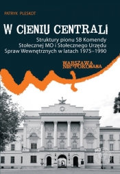 W cieniu centrali - Patryk Pleskot