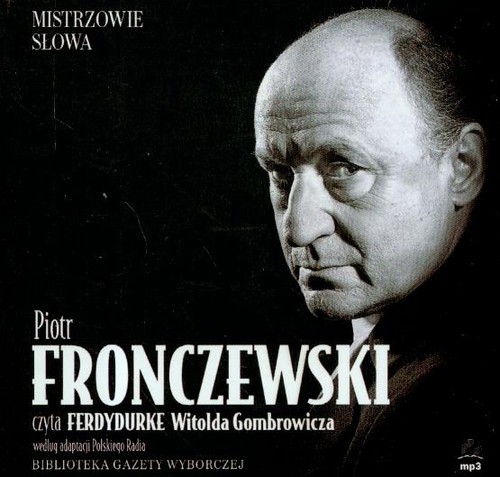 Ferdydurke czyta Piotr Fronczewski
	 (Audiobook)