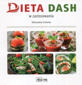 Dieta DASH w zastosowaniu - Cichocka Aleksandra