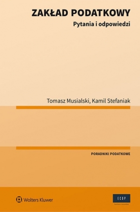 Zakład podatkowy - Tomasz Musialski, Kamil Stefaniak