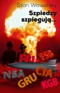 Szpiedzy szpiegują? - Stan Wawelsky