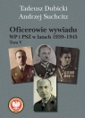 Oficerowie wywiadu WP i PSZ w latach 1939-1945. Tom V Dubicki Tadeusz, Suchcitz Andrzej