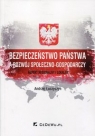 Bezpieczeństwo państwa a rozwój społeczno-gospodarczy Aspekt Łuczyszyn Andrzej