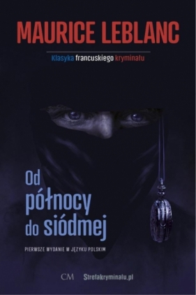 Od północy do siódmej - Maurice Leblanc