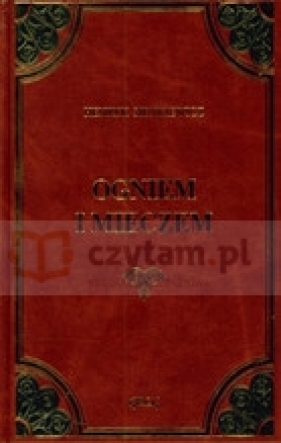 Ogniem i mieczem - Henryk Sienkiewicz