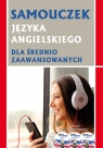 Samouczek języka angielskiego dla średnio zaawansowanych + 3 CD AUDIO gratis Olszewska Dorota Olga