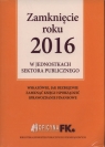 Zamknięcie roku 2016 w jednostkach sektora publicznego + Kalendarz